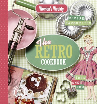 The Retro Cookbook (Australian Women's Weekly)