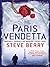 The Paris Vendetta by Steve Berry
