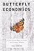 Butterfly Economics: A New General Theory of Social and Economic Behavior