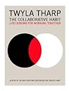 Book cover for The Collaborative Habit: Life Lessons for Working Together