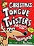 Christmas Tongue Twisters f...
