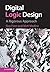 Digital Logic Design: A Rigorous Approach