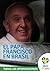 El Papa Francisco en Brasil