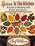 Spices In The Kitchen by William Chaney