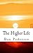 The Higher Life: An Inner Presence