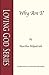Why Am I? by Martha Kilpatrick