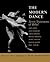The Modern Dance: Seven Sta...