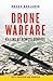 Drone Warfare: Killing by Remote Control