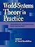 World-Systems Theory in Practice: Leadership, Production, and Exchange (Of Technology; 24)
