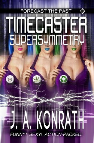 Timecaster Supersymmetry (Insane Sci-Fi Action! Book 2)