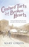 Custard Tarts and Broken Hearts by Mary Gibson Custard Tarts and Broken Hearts by Mary Gibson