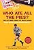 Who Ate All The Pies? The Life and Times of Mick Quinn by Mick Quinn