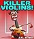 Killer Violins!! A Scary, Funny Book About Chores for Kids Ages 8-12 (Fright Factor #2)
