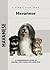 Havanese: A Comprehensive Guide to Owning and Caring for Your Dog (Comprehensive Owner's Guide)