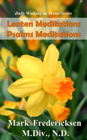 Lenten Meditations & Psalms Meditations (Kindle Edition)