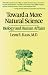 Toward a More Natural Science by Leon R. Kass Toward a More Natural Science by Leon R. Kass
