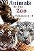Animals At The Zoo - Volumes 1 - 4