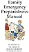 Family Emergency Preparedness Manual
