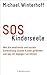 SOS Kinderseele: Was die em...
