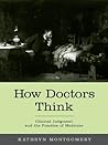 How Doctors Think...