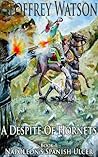 A Despite Of Hornets (Napoleon's Spanish Ulcer Book 1)