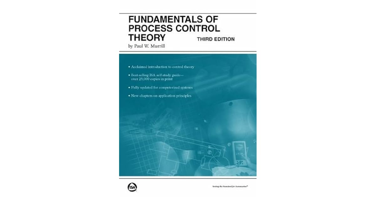 Fundamentals of Process Control Theory by Paul W. Murrill