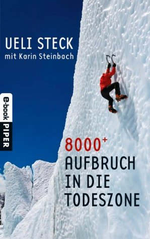 8000+: Aufbruch in die Todeszone (Kindle Edition)