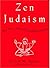 Zen Judaism: For You, A Little Enlightenment