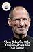 Why Should I Care About Steve Jobs? by Sara Smith