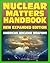 Nuclear Matters Handbook, Expanded Edition: Guide to American Nuclear Weapons, History, Testing, Safety and Security, Plans, Delivery Systems, Physics and Bomb Designs, Effects, Accident Response