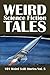 Weird Science Fiction Tales: 101 Weird Scifi Stories Vol. 5 (Civitas Library Classics)