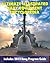 2012 Ultimate Illustrated Navy Equipment Encyclopedia: Aircraft, Ships, Weapons, Programs, and Systems - Fighter Jets, Aircraft Carriers, Submarines, Surface Combatants, Missiles, Navy Program Guides