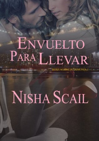 Envuelto Para Llevar (Serie Agencia Demonía, #1)