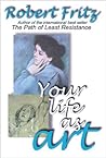Your Life as Art
