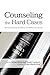 Counseling the Hard Cases