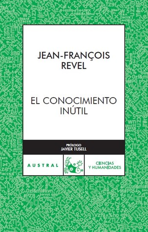 El conocimiento inútil (Paperback)
