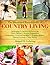 The Illustrated Encyclopedia of Country Living by Abigail R. Gehring