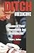 Ditch Medicine: Advanced Field Procedures For Emergencies