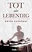 Tot oder lebendig (Kindle Single) (German Edition)