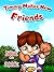 Children Book About Friendship: Timmy Makes New Friends (Making New Friends Collection 1)