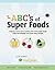 The ABCs of Super foods