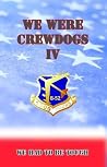 We Were Crewdogs ...