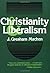 Christianity and Liberalism...