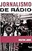Jornalismo de Rádio