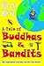 A Tale of Buddhas and Bandits
