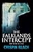The Falklands Intercept: MI5, Surete, CIA