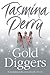 Gold Diggers by Tasmina Perry