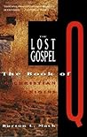 Book cover for The Lost Gospel: The Book of Q and Christian Origins