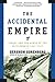 The Accidental Empire by Gershom Gorenberg