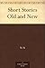 Short Stories Old and New by C. Alphonso Smith